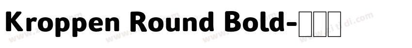 Kroppen Round Bold字体转换